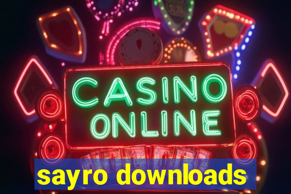 sayro downloads